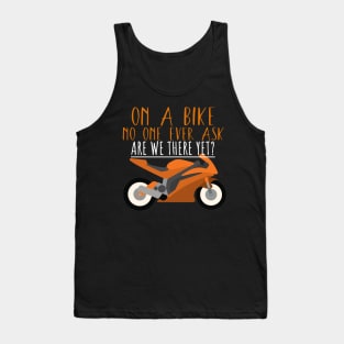 Motorcycle bike ask are we there yet Tank Top